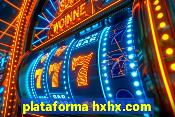 plataforma hxhx.com